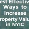 Best Effective Ways to Increase Property Value in NYC