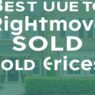Best Guide to Rightmove Sold Prices: Proven Tips