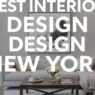 Best Interior Design New York: Proven Guide 2025
